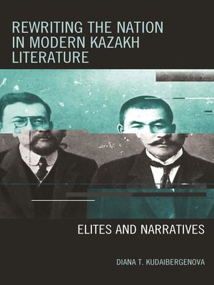 cover image of Rewriting the Nation in Modern Kazakh Literature